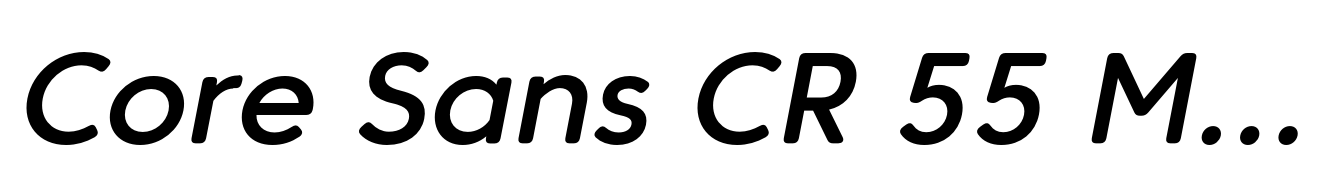 Core Sans CR 55 Medium Italic